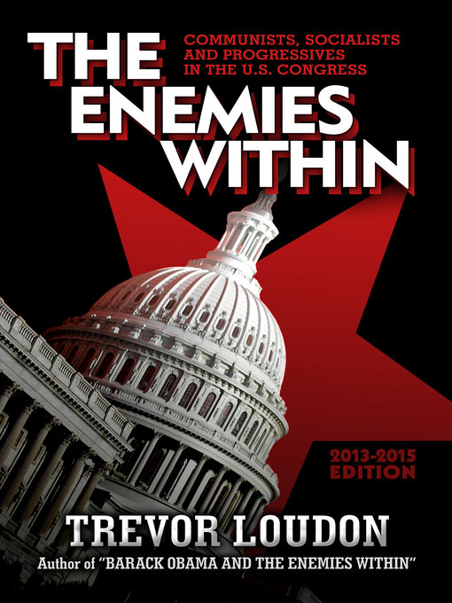 Title details for Communists, Socialists and Progressives in the U.S. Congress by Trevor Loudon - Available